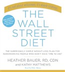The Wall Street Diet by Heather Bauer
