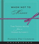 Whom Not to Marry by Pat Connor