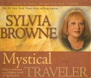 Mystical Traveler by Sylvia Browne