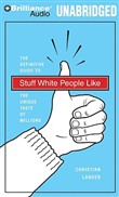 Stuff White People Like by Christian Lander