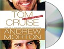 Tom Cruise: An Unauthorized Biography by Andrew Morton
