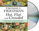 Hot, Flat, and Crowded by Thomas L. Friedman
