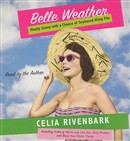 Belle Weather by Celia Rivenbark