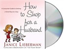 How to Shop for a Husband by Janice Lieberman