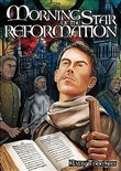 Morning Star of the Reformation by Andy Thomson