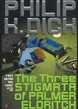 The Three Stigmata of Palmer Eldritch by Philip K. Dick