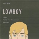 Lowboy by John Wray