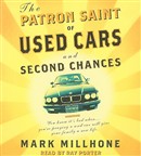 The Patron Saint of Used Cars and Second Chances by Mark Millhone