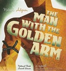 The Man with the Golden Arm by Nelson Algren