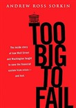 Too Big to Fail by Andrew Ross Sorkin