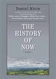 The History of Now by Daniel Klein