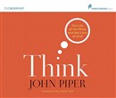 Think: The Life of the Mind and the Love of God by John Piper