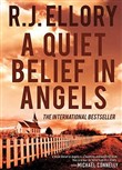 A Quiet Belief in Angels by R.J. Ellory