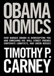 Obamanomics by Timothy P. Carney