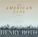An American Type by Henry Roth