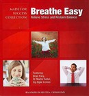 Breathe Easy: Relieve Stress and Reclaim Balance by Brian Tracy