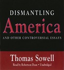 Dismantling America by Thomas Sowell