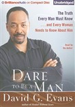 Dare to Be a Man by David G. Evans