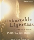 Unbearable Lightness: A Story of Loss and Gain by Portia De Rossi