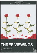 Three Viewings by Jeffrey  Hatcher