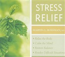 Stress Relief by Martin L. Rossman