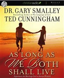 As Long as We Both Shall Live by Gary Smalley