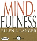 Mind-Fulness by Ellen J. Langer