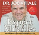 Expect Miracles by Joe Vitale