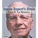 Inside Rupert's Brain by Paul R. La Monica