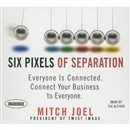 Six Pixels of Separation by Mitch Joel