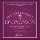 The Little Book of Economics by Greg Ip