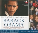 The Case Against Barack Obama by David Freddoso