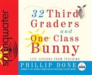 32 Third Graders and One Class Bunny by Phillip Done