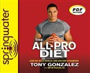 The All-Pro Diet by Tony Gonzalez