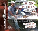 High Points and Lows: Life, Faith and Figuring It All Out by Austin Carty