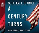 A Century Turns by William J. Bennett