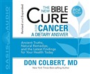 The New Bible Cure for Cancer: A Dietary Answer by Don Colbert