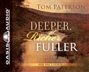 Deeper, Richer, Fuller: Discover the Spiritual Life You Long for by Tom Paterson