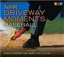 NPR Driveway Moments: Baseball by Neal Conan