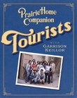 A Prairie Home Companion: Tourists by Garrison Keillor
