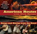 American Routes: Songs and Stories from the Road by Nick Spitzer