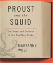 Proust and the Squid by Maryanne Wolf