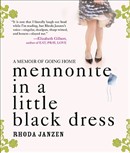 Mennonite in a Little Black Dress by Rhonda Janzen