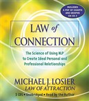 Law of Connection: The Science of Using NLP to Create Ideal Personal and Professional Relationships by Michael Losier