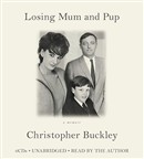 Losing Mum and Pup by Christopher Buckley