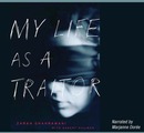 My Life as a Traitor by Zarah Ghahramani