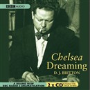 Chelsea Dreaming: A Play about Dylan Thomas by D.J. Britton