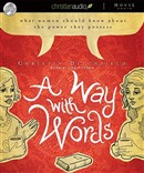 A Way with Words: What Women Should Know about the Power They Possess by Christin Ditchfield