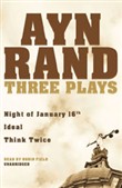 Three Plays by Ayn Rand