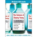 The Science of Staying Young by John Morley